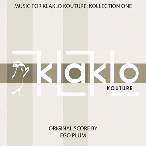 Music for Klaklo Kouture: Kollection One (Original Score)
