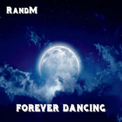 Forever Dancing (feat. Scott Copeland, Eldon Stetson, Jerry Shurley & Mike Elia)