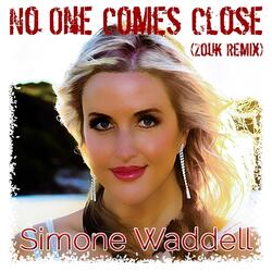 No One Comes Close (Zouk Remix)