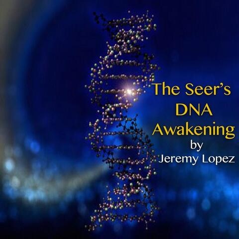 The Seers DNA Awakening