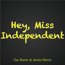 Hey, Miss Independent