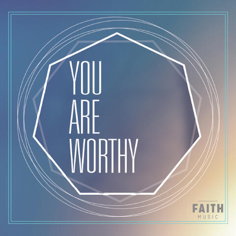 You Are Worthy EP