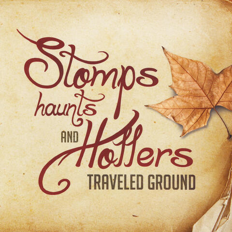Stomps, Haunts and Hollers