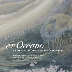 Symphony No. 2, Ex Oceano: II.