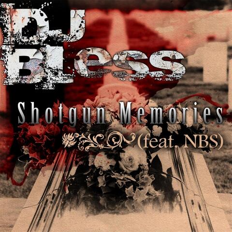 Shotgun Memories (feat. DJ Bless)
