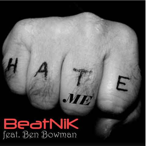 Hate Me (feat. Ben Bowman)