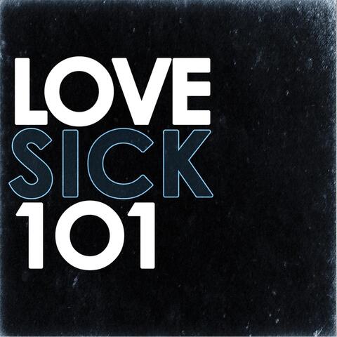 Lovesick 101