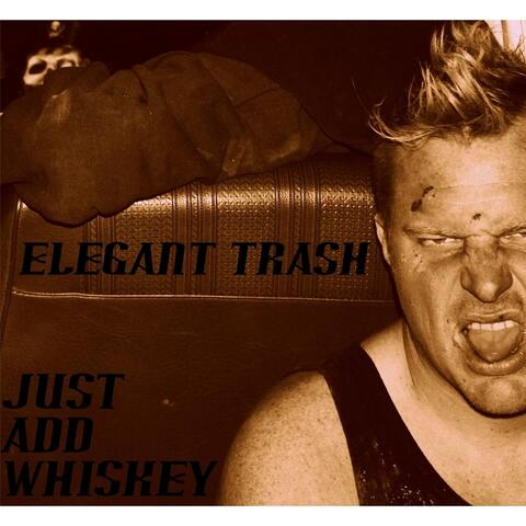 Just Add Whiskey