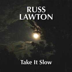 Take It Slow