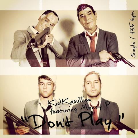 Don't Play (feat. Money P)