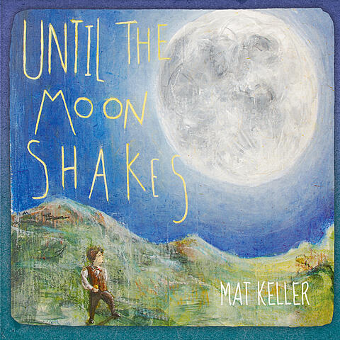 Until the Moon Shakes