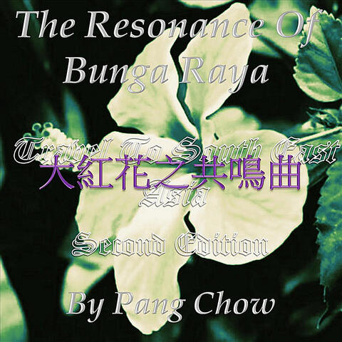 The Resonance of Bunga Raya (2nd Edition)