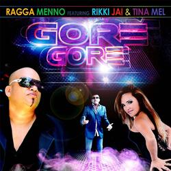 Gore Gore (feat. Ricky Jai & Tina Mel)