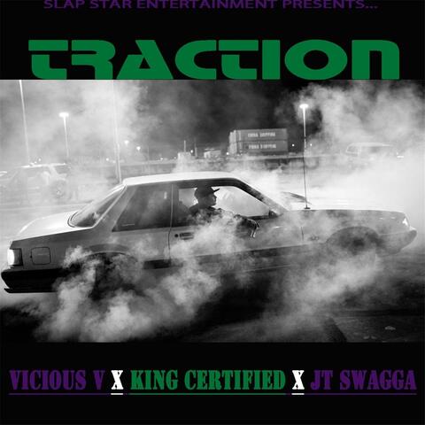 Traction (feat. King Certified & Jt Swagga)