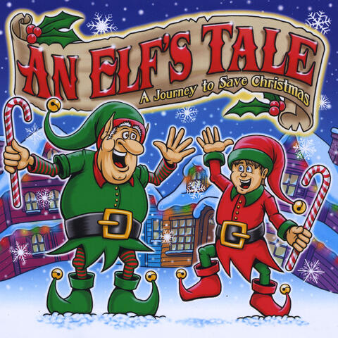 An Elf's Tale: A Journey to Save Christmas