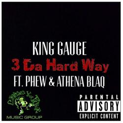 3 da Hard Way (feat. Phew & Athena Blaq)
