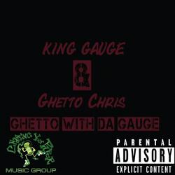 Ghetto With da Gauge
