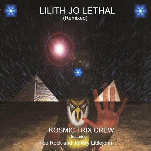 Lilith Jo Lethal (Remixed)