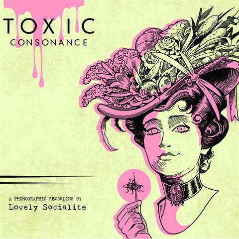 Toxic Consonance