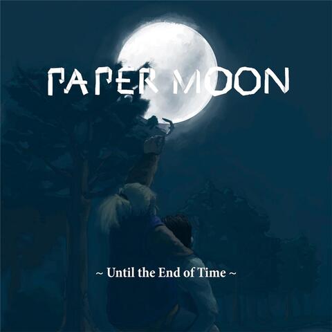 Until the End of Time