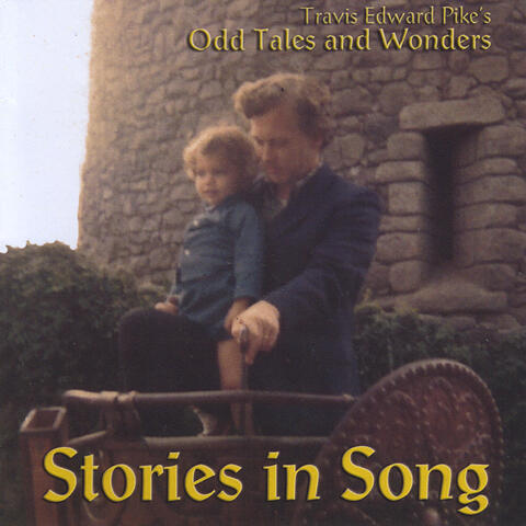 Odd Tales and Wonders: Stories in Song