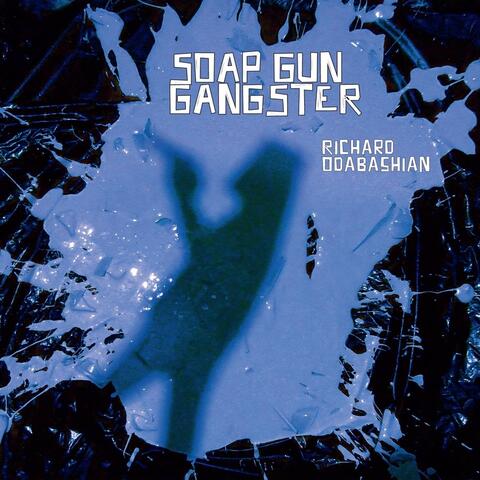 Soap Gun Gangster