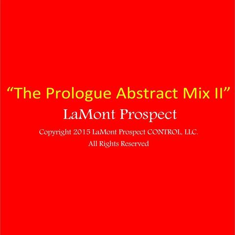 The Prologue Abstract Mix II