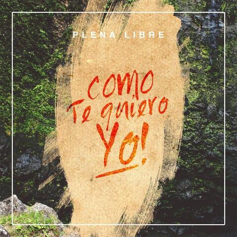 Como Te Quiero Yo