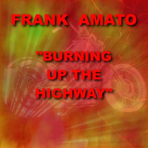 Burning Up the Highway