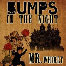 Bumps in the Night