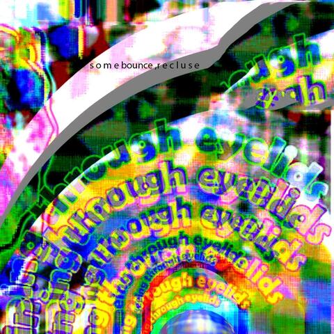 Some Bounced, Recluse