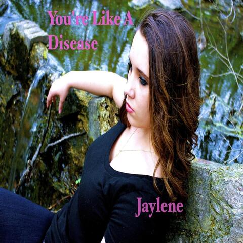 You're Like a Disease