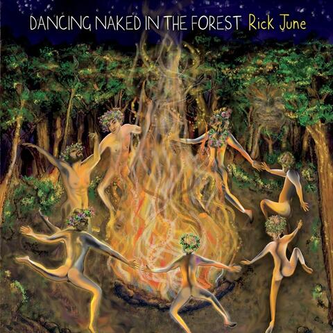 Dancing Naked in the Forest