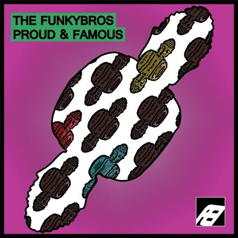 Proud & Famous