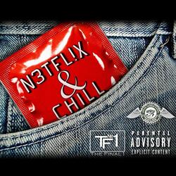Netflix and Chill (feat. Shy Boogz)