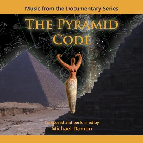 The Pyramid Code (Music from the Documentary Series)