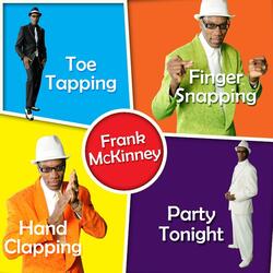 Toe Tapping, Finger Snapping, Hand Clapping Party Tonight