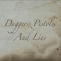 Daggers, Pistols, and Lies (Live)