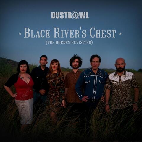 Black River's Chest (The Burden Revisited)
