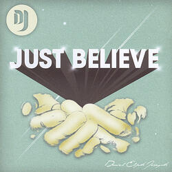 Just Believe (Soft Rock Mix)