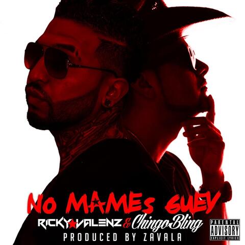 No Mames Guey (feat. Chingo Bling)