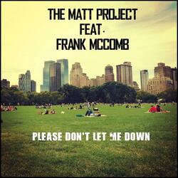 Please Don't Let Me Down (feat. Frank McComb)