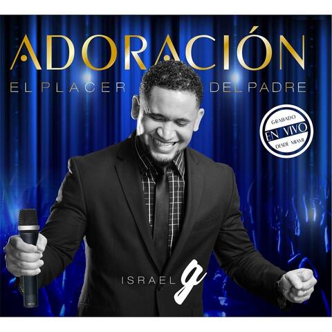 Adoración el Placer del Padre (En Vivo)