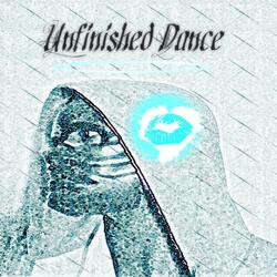 Unfinished Dance