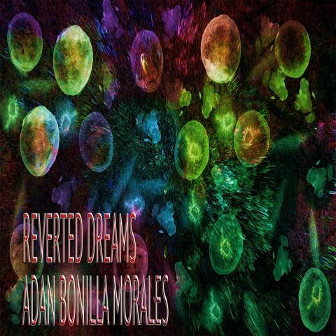 Reverted Dreams