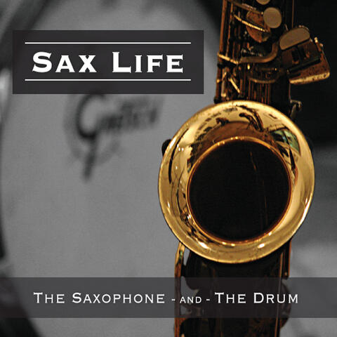The Saxophone and the Drum