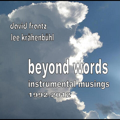 Beyond Words: Instrumental Musings 1992-2012