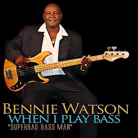 When I Play Bass (Superbad Bass Man)