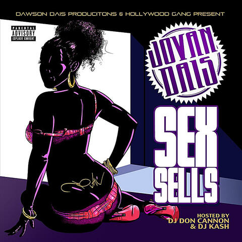 Sex Sells (feat. DJ Don Cannon & DJ Kash)