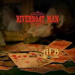 Riverboat Man
